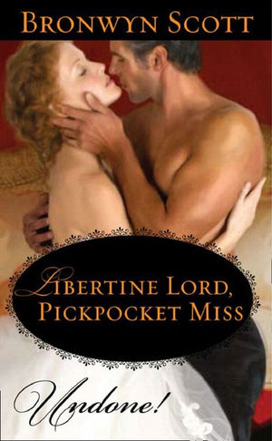 Libertine Lord, Pickpocket Miss (Mills &amp; Boon Historical Undone): First edition