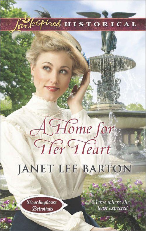 Boardinghouse Betrothals - A Home for Her Heart (Mills &amp; Boon Love Inspired Historical) (Boardinghouse Betrothals, Book 3): Third edition