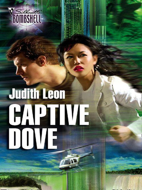 Captive Dove (Mills &amp; Boon Silhouette): First edition