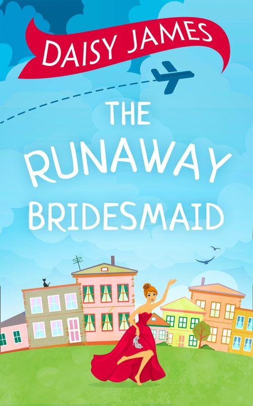 The Runaway Bridesmaid (9781474045025)
