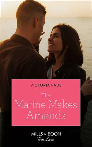 The Marine Makes Amends (Mills &amp; Boon True Love)
