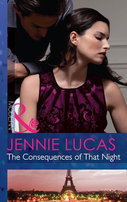 At His Service - The Consequences of That Night (Mills &amp; Boon Modern) (At His Service, Book 6): First edition