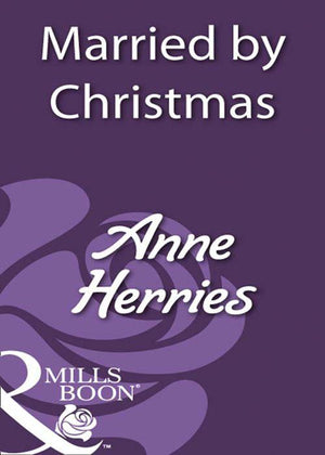 Married By Christmas (Mills &amp; Boon Historical): First edition
