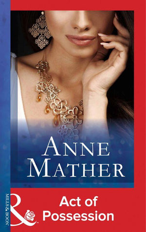 Act Of Possession (Mills & Boon Modern): First edition (9781472097439)
