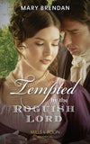 Tempted By The Roguish Lord (Mills & Boon Historical) (9781474088794)