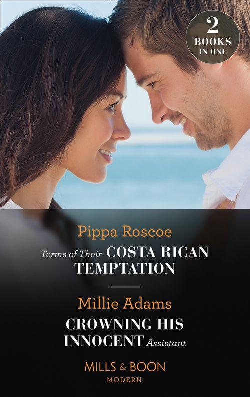 Terms Of Their Costa Rican Temptation / Crowning His Innocent Assistant: Terms of Their Costa Rican Temptation (The Diamond Inheritance) / Crowning His Innocent Assistant (The Diamond Inheritance) (Mills &amp; Boon Modern)