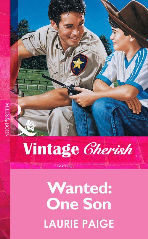 Wanted: One Son (Mills &amp; Boon Vintage Cherish): First edition