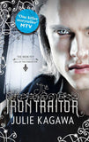 The Iron Traitor (The Iron Fey, Book 6): First edition (9781472010681)