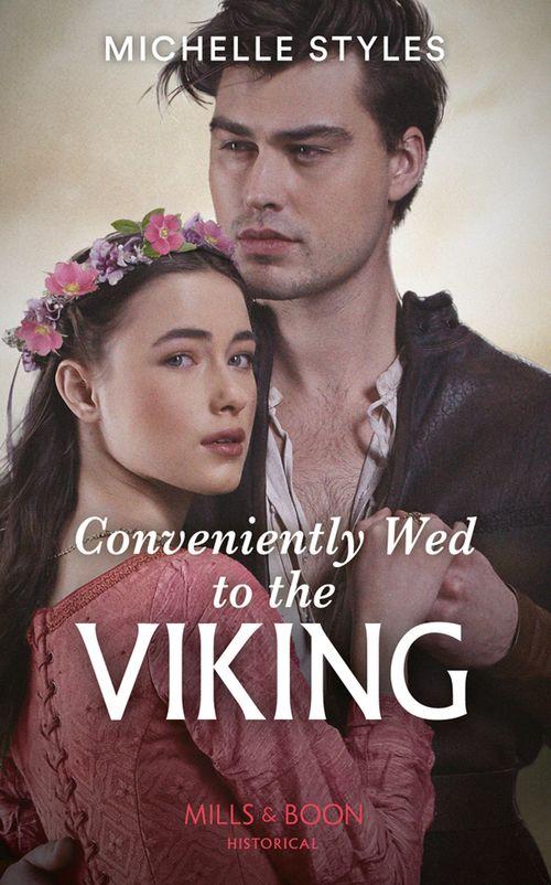 Sons of Sigurd - Conveniently Wed To The Viking (Mills &amp; Boon Historical) (Sons of Sigurd, Book 3)