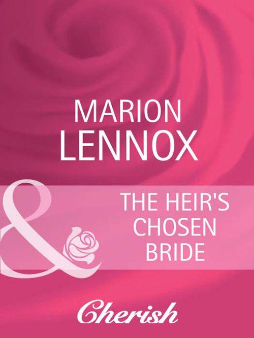 Castle at Dolphin Bay - The Heir&#39;s Chosen Bride (Mills &amp; Boon Cherish) (Castle at Dolphin Bay, Book 2): First edition
