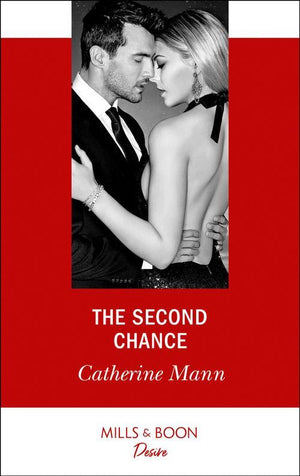 Alaskan Oil Barons - The Second Chance (Mills &amp; Boon Desire) (Alaskan Oil Barons, Book 5)