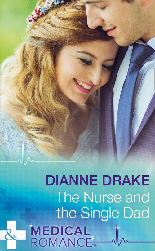 The Nurse And The Single Dad (Mills &amp; Boon Medical)