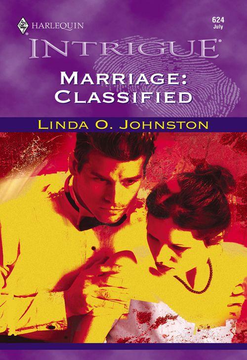 Marriage: Classified (Mills &amp; Boon Intrigue): First edition