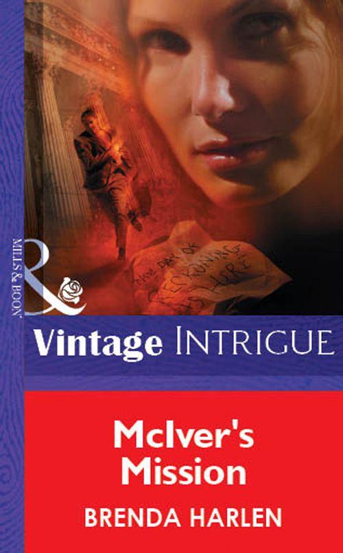 McIver&#39;s Mission (Mills &amp; Boon Vintage Intrigue): First edition