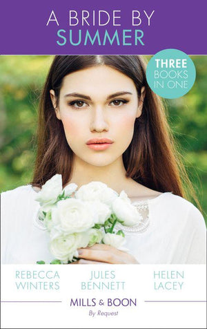 A Bride By Summer: The Texas Ranger&#39;s Bride / From Best Friend to Bride / Once Upon a Bride (Mills &amp; Boon By Request)