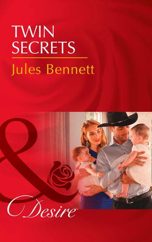 The Rancher&#39;s Heirs - Twin Secrets (Mills &amp; Boon Desire) (The Rancher&#39;s Heirs, Book 1)