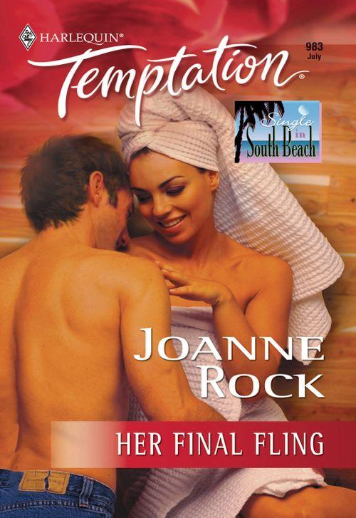 Her Final Fling (Mills &amp; Boon Temptation): First edition