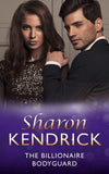 The Billionaire Bodyguard (Mills & Boon Modern): First edition (9781472031341)