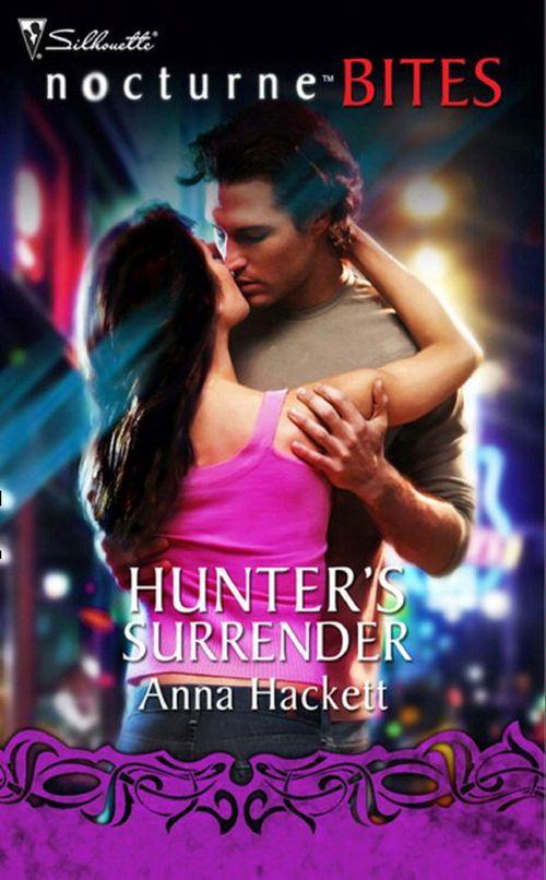 Hunter&#39;s Surrender (Mills &amp; Boon Nocturne Bites): First edition