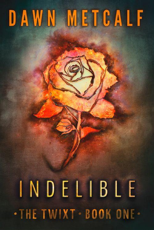 The Twixt - Indelible (The Twixt, Book 1): First edition