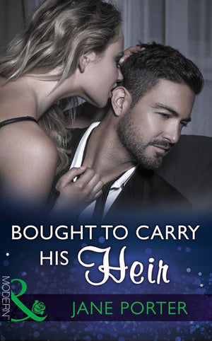 Bought To Carry His Heir (Mills & Boon Modern) (9781474051972)