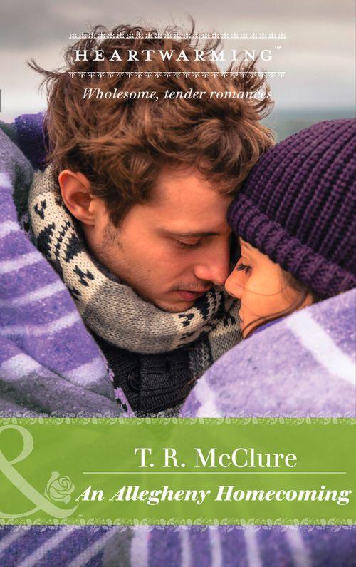 Home to Bear Meadows - An Allegheny Homecoming (Mills &amp; Boon Heartwarming) (Home to Bear Meadows, Book 2)