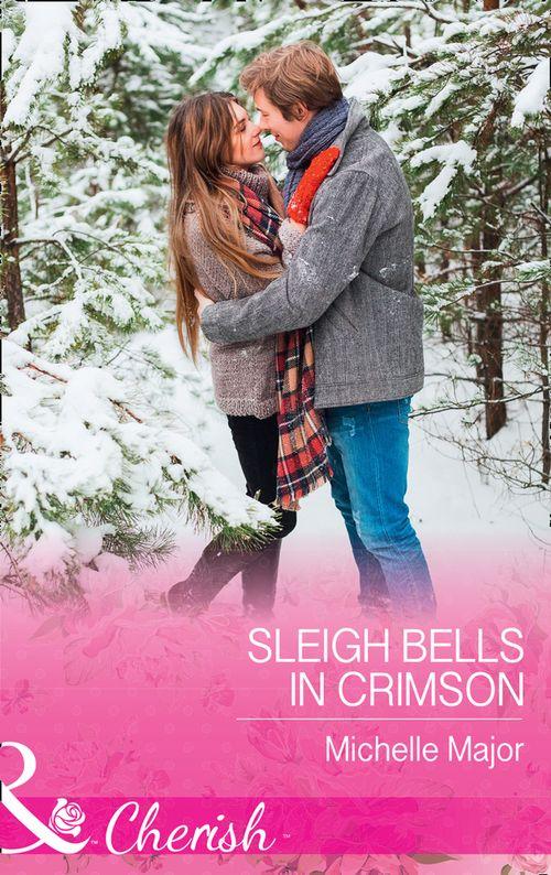 Crimson, Colorado - Sleigh Bells In Crimson (Mills &amp; Boon Cherish) (Crimson, Colorado, Book 7)