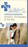 St Piran’s: The Wedding of The Year (Mills & Boon Medical): First edition (9781472059871)