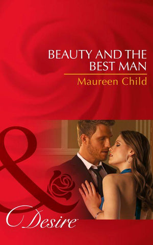 Dynasties: The Lassiters - Beauty And The Best Man (Mills &amp; Boon Short Stories) (Dynasties: The Lassiters, Book 1): First edition