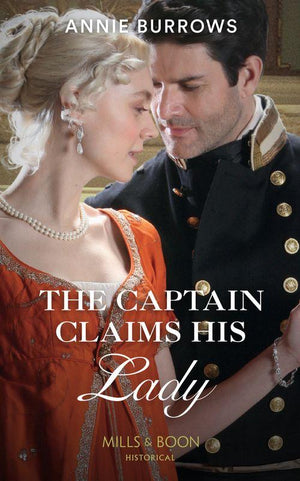 Brides for Bachelors - The Captain Claims His Lady (Mills &amp; Boon Historical) (Brides for Bachelors, Book 3)