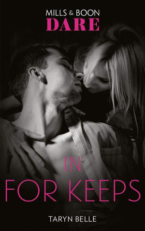 Tropical Heat - In For Keeps (Mills &amp; Boon Dare) (Tropical Heat, Book 2)