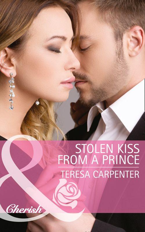 Stolen Kiss From a Prince (Mills &amp; Boon Cherish): First edition