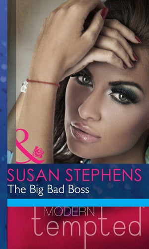 The Big Bad Boss (Mills &amp; Boon Modern Heat): First edition