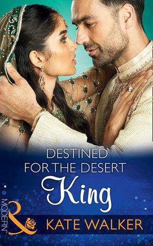 Rhastaan Royals - Destined For The Desert King (Mills &amp; Boon Modern) (Rhastaan Royals, Book 2)