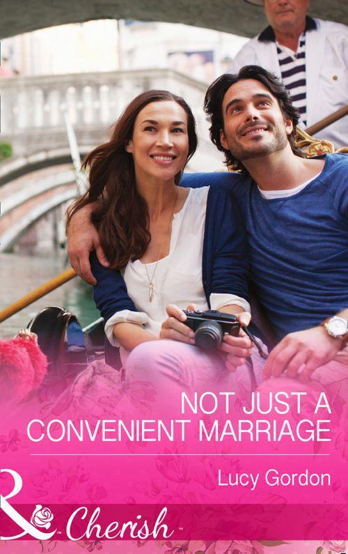 Not Just a Convenient Marriage (Mills &amp; Boon Cherish): First edition