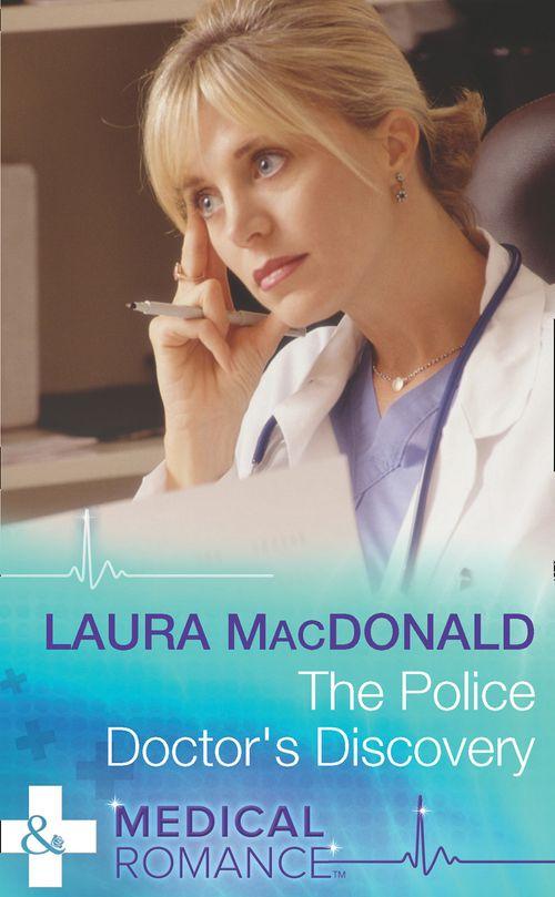 The Police Doctor&#39;s Discovery (Mills &amp; Boon Medical): First edition