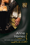Her Dark And Dangerous Lord (Mills & Boon Historical) (The Melford Dynasty): First edition (9781408923207)