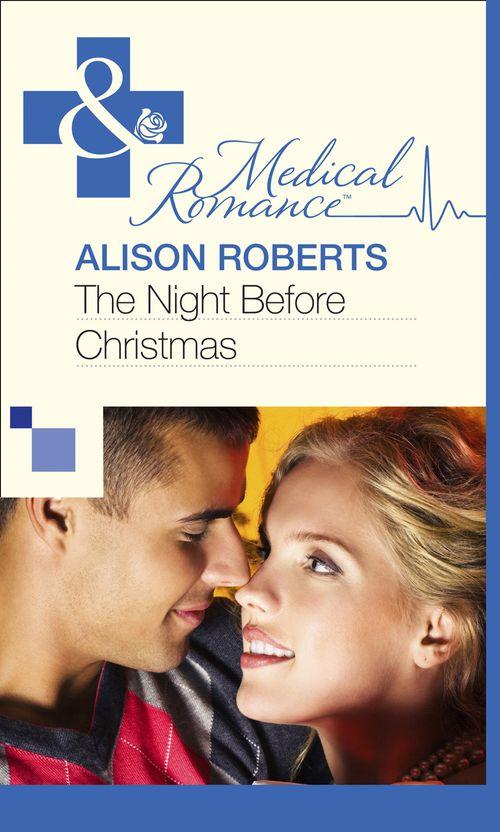 The Night Before Christmas (Mills &amp; Boon Medical): First edition