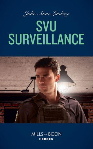 Heartland Heroes - Svu Surveillance (Mills &amp; Boon Heroes) (Heartland Heroes, Book 1)