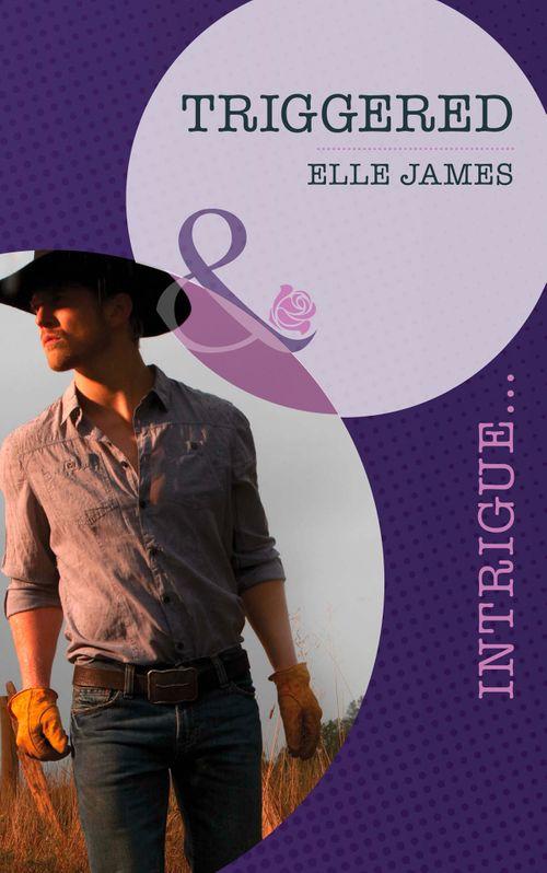 Covert Cowboys, Inc. - Triggered (Mills &amp; Boon Intrigue) (Covert Cowboys, Inc., Book 1): First edition