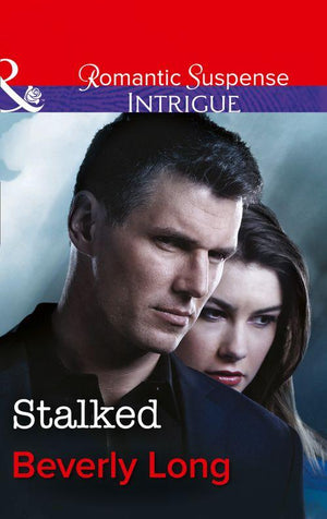 The Men from Crow Hollow - Stalked (Mills &amp; Boon Intrigue) (The Men from Crow Hollow, Book 2): Second edition