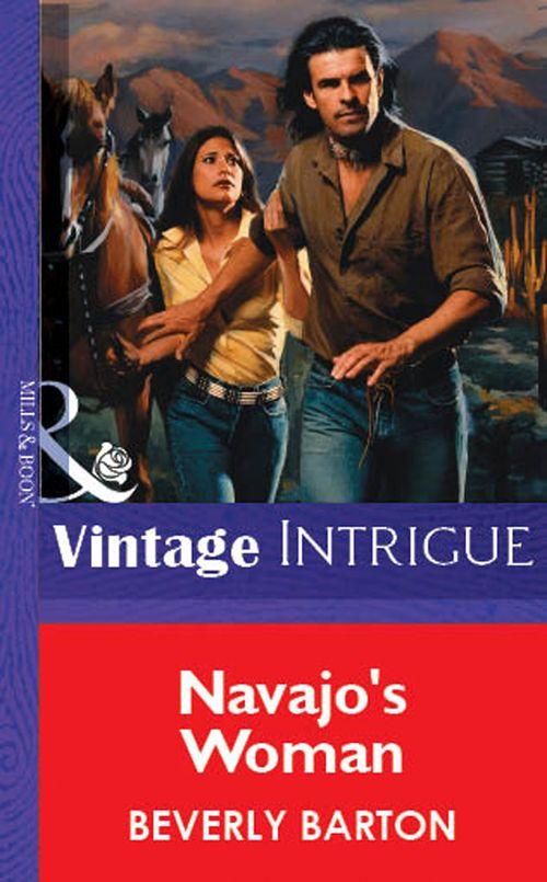 Navajo's Woman (Mills & Boon Vintage Intrigue): First edition (9781472077479)