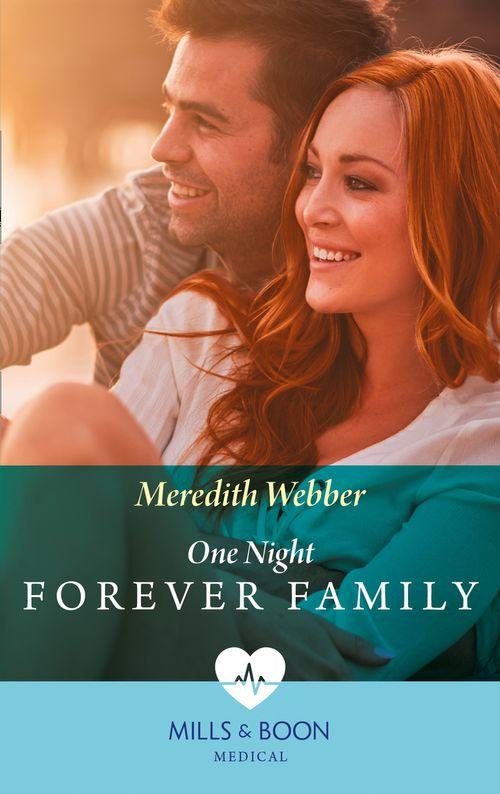 One Night To Forever Family (Mills &amp; Boon Medical)