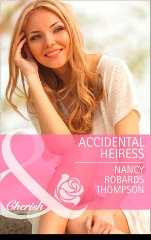 Accidental Heiress (Mills &amp; Boon Cherish): First edition
