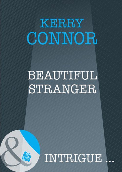 Beautiful Stranger (Mills &amp; Boon Intrigue): First edition