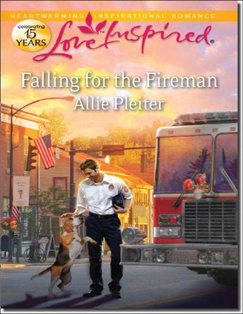 Falling for the Fireman (Mills &amp; Boon Love Inspired): First edition