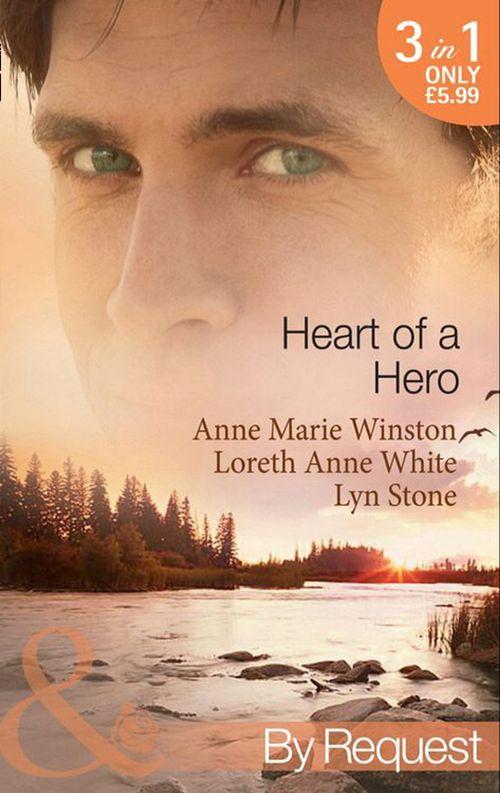 Heart of a Hero: The Soldier&#39;s Seduction / The Heart of a Mercenary / Straight Through the Heart (Mills &amp; Boon By Request): First edition