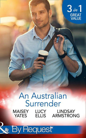 An Australian Surrender: Girl on a Diamond Pedestal / Untouched by His Diamonds / A Question Of Marriage (Mills &amp; Boon By Request)
