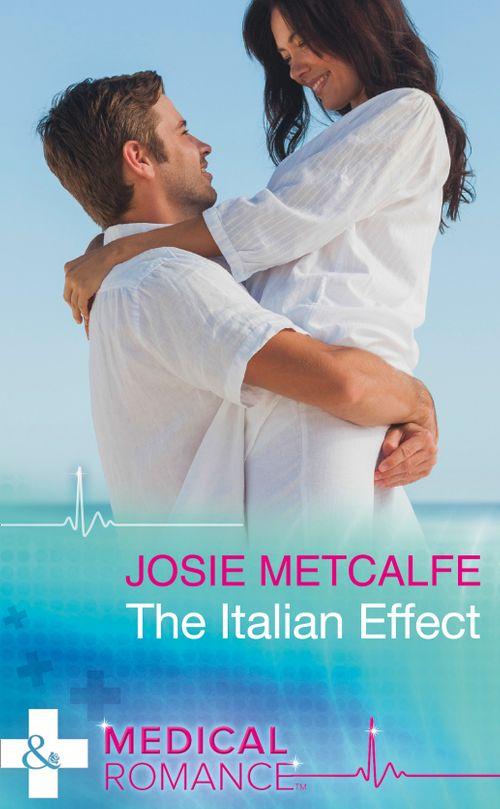 The Italian Effect (Mills &amp; Boon Medical)