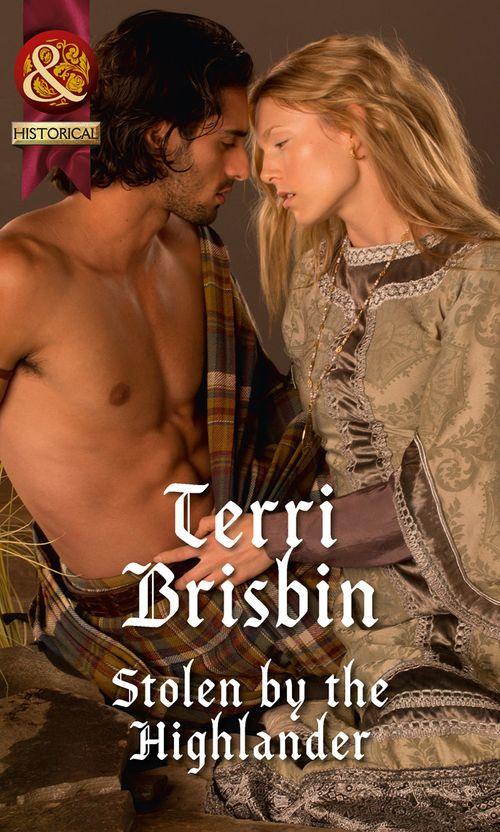 A Highland Feuding - Stolen By The Highlander (Mills &amp; Boon Historical) (A Highland Feuding, Book 1): First edition